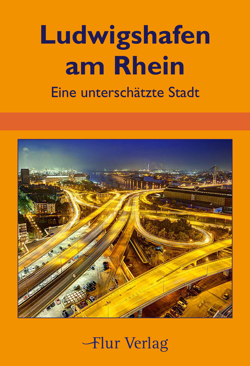 Cover des Reiseführers Ludwigshafen am Rhein vom FlurVerlag
