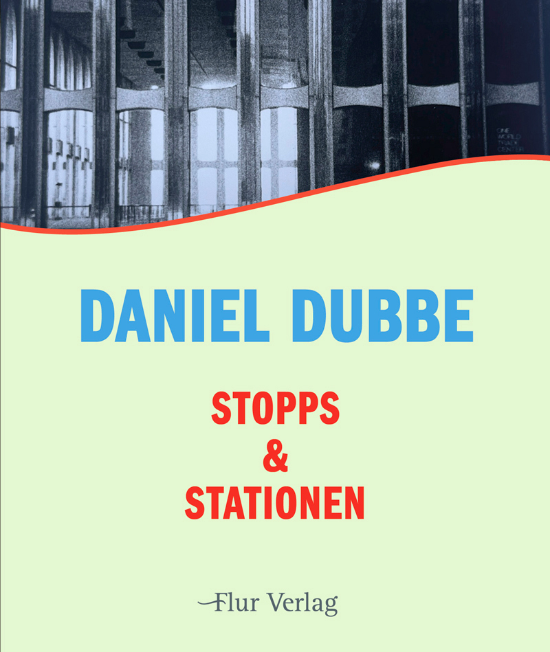 Buchcover Stopps & Stationen von Daniel Dubbe